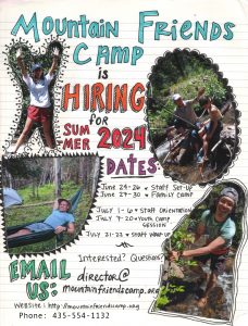 Mountain Friends Camp is HIRING for Summer 2024! Link to printable flyer with dates and contact information, 4 pictures of camp staff at work, outdoors and smiling.